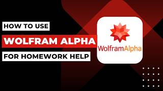 How To Use Wolfram Alpha For Homework Help !
