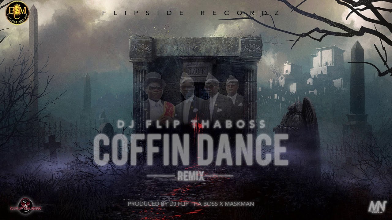 Dj Flip Tha Boss - Coffin Dance (Remix) Bouyon 2021