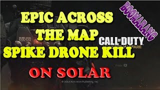 Advanced Warfare | Across The Map Spike Drone Kill From The Spawn | BOOMERANG!