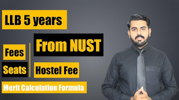 LLB 5 years From Nust || Fee Structure || Marit Calculation Formula || NET Test For LLB || Nust