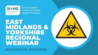 East Midlands & Yorkshire Regional Webinar: Biological Hazards News