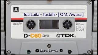Ida Laila  Tasbih   Om Awara 