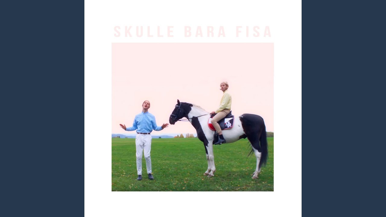 Skulle bara fisa (Fra "Kollektivet")