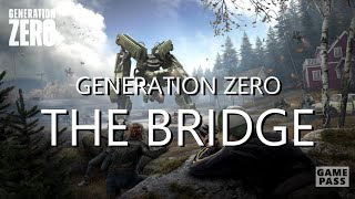THE BRIDGE - MAIN MISSION - GENERATION ZERO - 100% COMPLETION