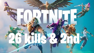 Fortnite   26 kills & 2nd