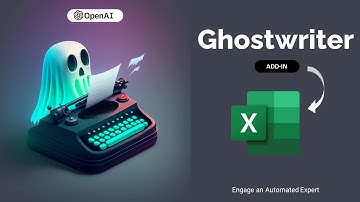 Unlock the Power of AI with Ghostwriter OpenAI ChatGPT add-in for Microsoft Excel