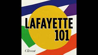 Lafayette 101: Lafayette is a City