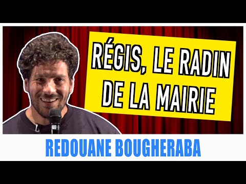 RÉGIS, LE RADIN DE LA MAIRIE - REDOUANE BOUGHERABA
