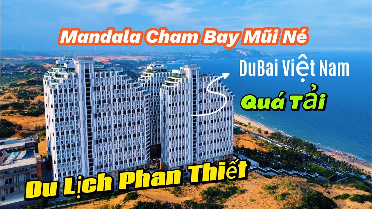 Du lịch Phan Thiết 2025 | #1 Khám phá Mandala Bay Mũi Né và đại náo ẩm thực chợ Phan Thiết .