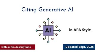Citing Generative AI in APA Style, updated (with audio descriptions.