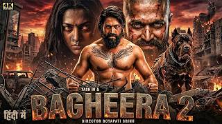 Bagheera 2 Full Movie HD | Rocking Star Yash , Sanjay Dutt | New Blockbuster Superhit Movie HD 2026