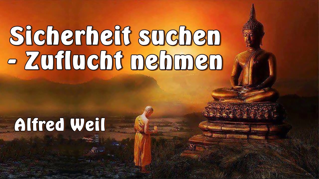 Sicherheit suchen - Zuflucht nehmen - Alfred Weil