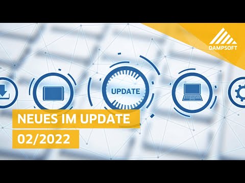Neues im General-Update 2/2022 von Dampsoft