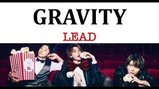 Lead/リ―ド - GRAVITY  (Color coded coded Lyrics)