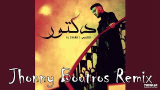 Al Shami - Doctor [Jhonny Boutros Remix] (2025) / الشامي - دكتور ريمكس