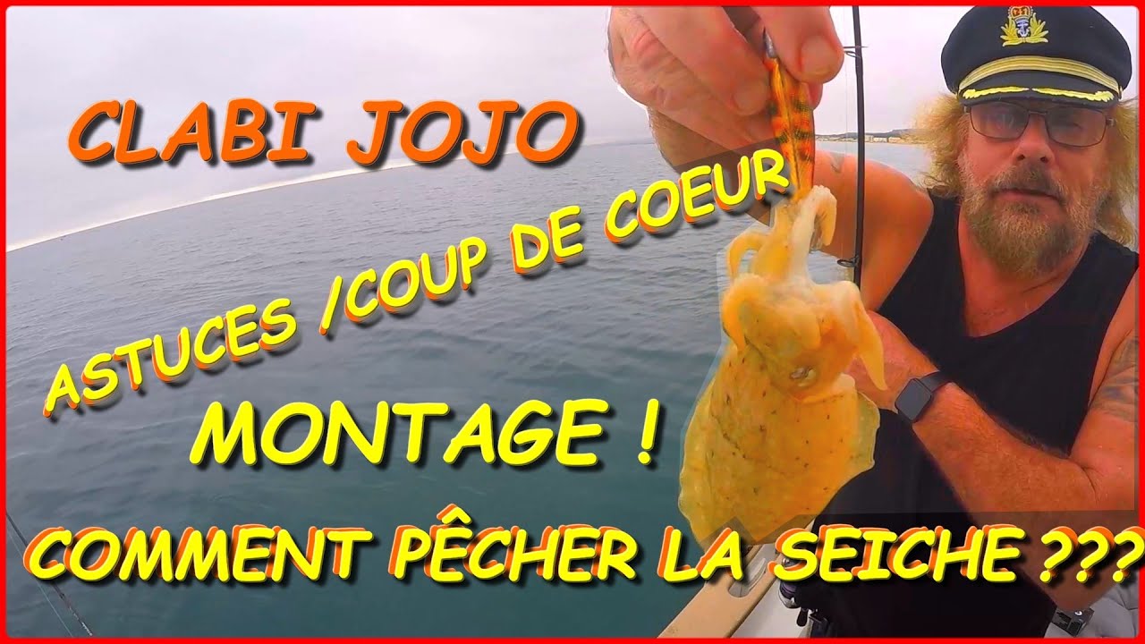 COMMENT PÊCHER LA SEICHE ????? MONTAGE CLABI JOJO - YouTube