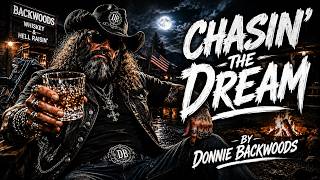 Details Chasin’ The Dream – Donnie Backwoods | Outlaw Country Rock Anthem Guide