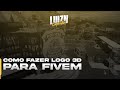 UM LOGOTIPO 3D PARA FIVEM - GTA V - FIVEM | LUIZN CORPORATION