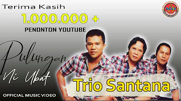 Trio Santana - Pulungan Ni Ubat (Official Musik Video)