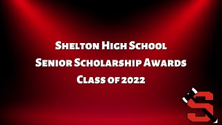 Shelton High School Senior Scholarship Awards Class of 2022