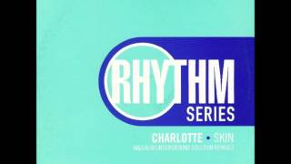 Charlotte - Skin Underground Solution Two Step Vocal Mix