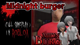 Midnight burger(full gameplay) in Roblox ||horror game