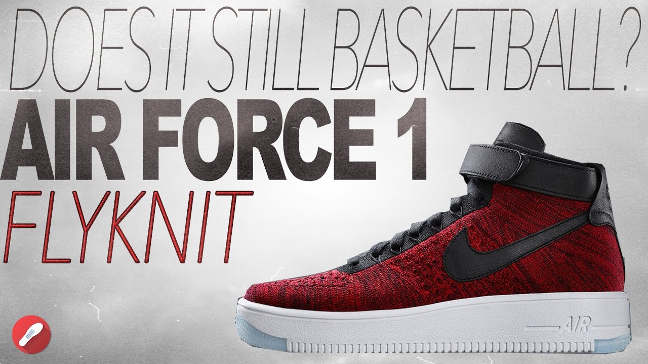 are air force ones basketball shoes