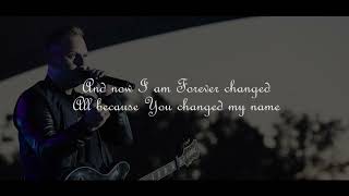 Matthew West - You Changed My Name | Lyrics video