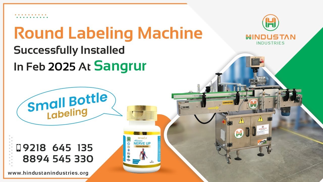 Small Round Bottle Labeling Machine Successfully Installed in February 2025 at Sangrur (PB) 🏭