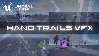 UE 4-5 | Trailer : Hand Trails VFX