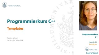 Programmierkurs C++ Episode 13: Templates