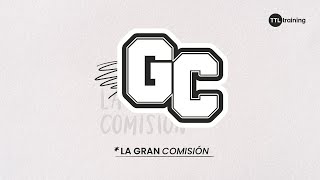 03. Geografía Bíblica l | La Gran Comisión | Estela Ortiz | TTL training
