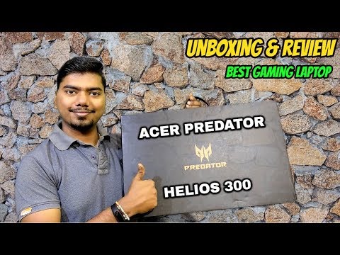 Acer Predator Helios 300 i7 8th Gen Gaming Laptop unboxing & review, Best Gaming Laptop