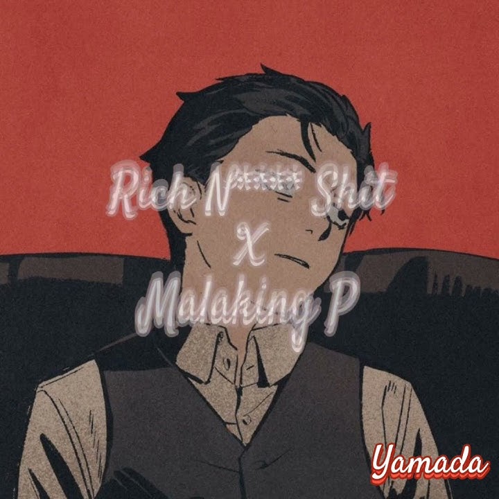 Rich n**** shit x Malaking P (Mix combination)