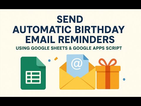 Auto Email Birthday Reminder using Google Sheets & Apps Script | Full Tutorial Step-by-Step