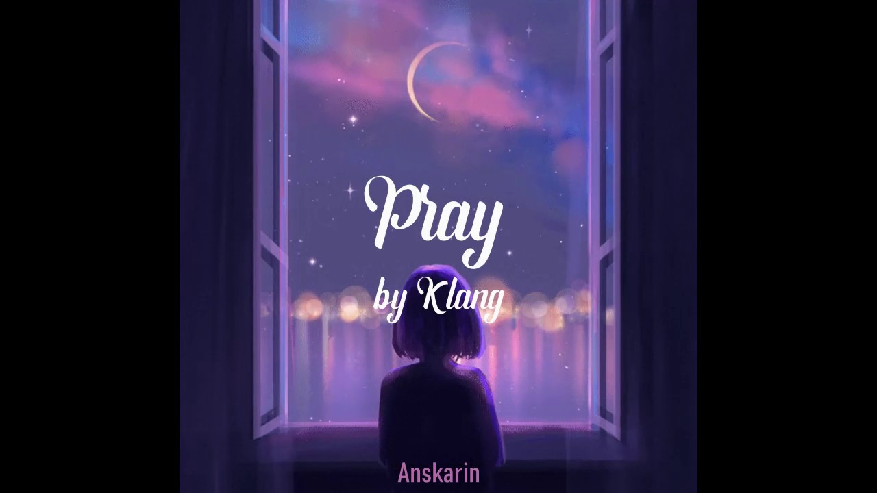 Klang - Pray, (reff) short video