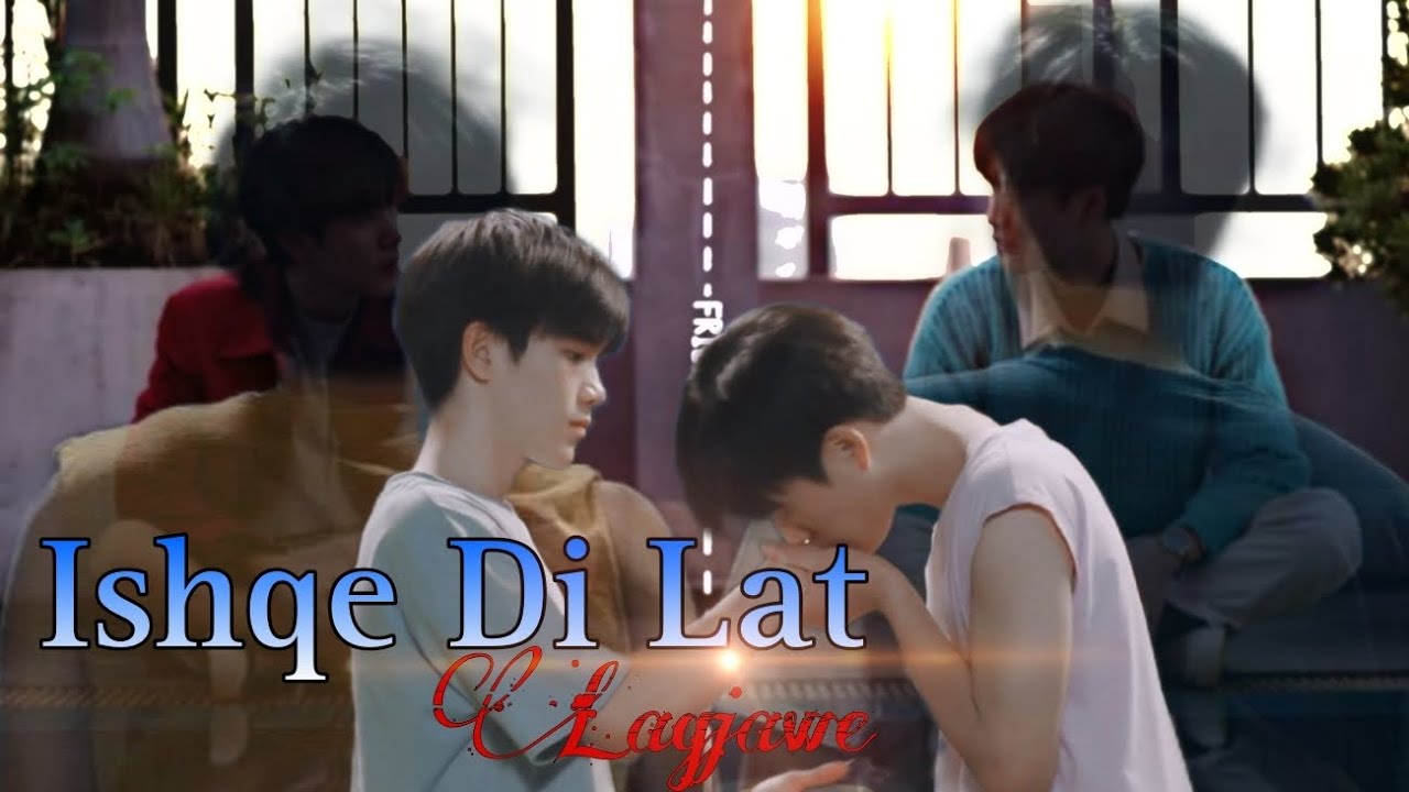 Ishqe di lat  | 💗My School President | 💞TinnxGun || Hindi bl edit #kdrama #cdrama #bldrama #jdrama