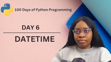 Datetime | 100 Days of Python Programming | Day-06