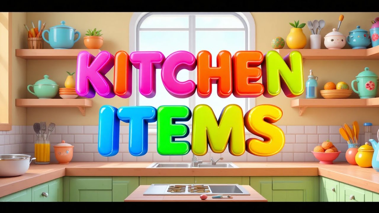 Kitchen Items Name for Kids Part-1 Learn Kitchen Objects 