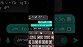Until I Found You Chat Edit | I Would Never Fall In Love | WhatsApp Status screenshot 4