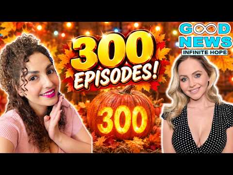 He Gave Away His Crown! 300 Episodes of Good News | GOOD NEWS - Infinite Hope #300 feat @XiaLand