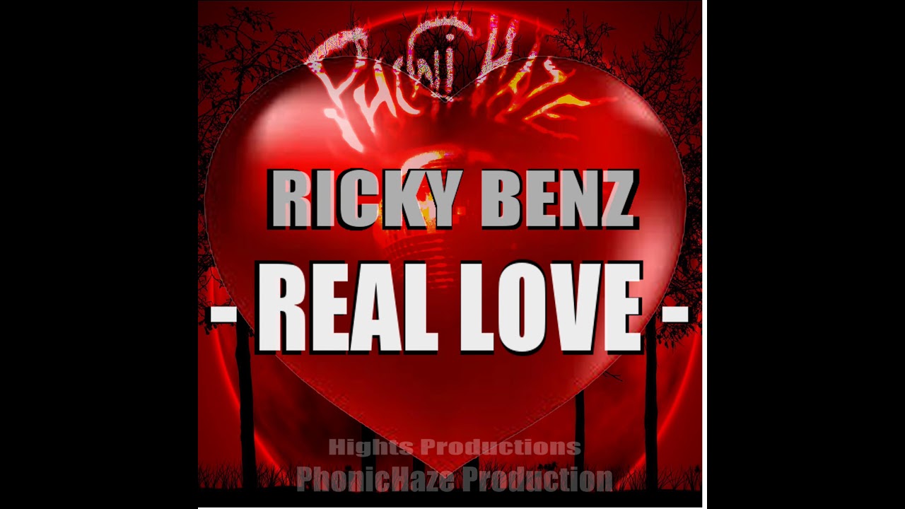 Ricky Benz - Real Love - Love Riddim
