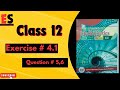 2nd year KPK Board Chapter 4 exercise 4.1 Question 5,6 step by step detailed solutions