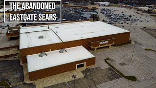 The Abandoned Eastgate Sears (Cincinnati, Ohio)