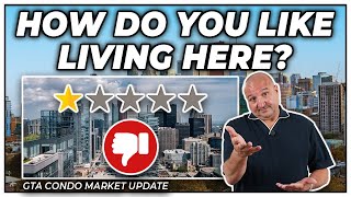 How Do You Like Living Here? (GTA Condo Real Estate Market Update)