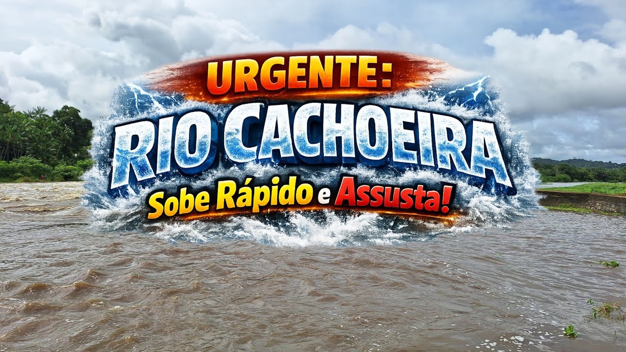 ALERTA: A força impressionante das águas do Rio Cachoeira no Sul da Bahia.