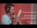 Capture de la vidéo Samuel Berthod : Y U B K A, Making-Off