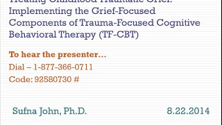 Treating Childhood Traumatic Grief