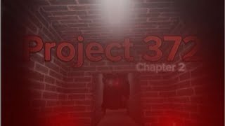 Project 372 Chapter 2| A Short Horror Film