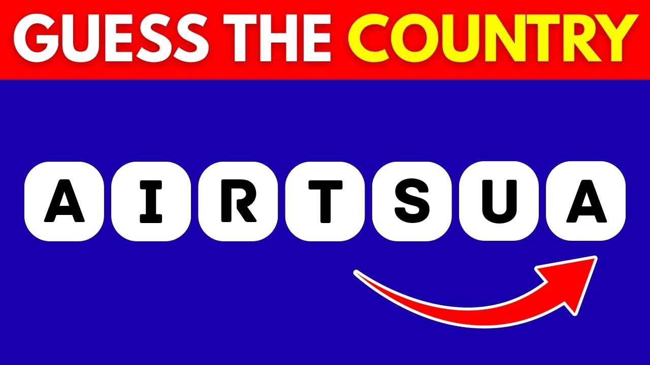 Guess the Country from Jumbled Letters 